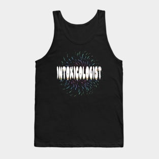 Intoxicologist - Funny Bartender mixologist cocktails Tank Top